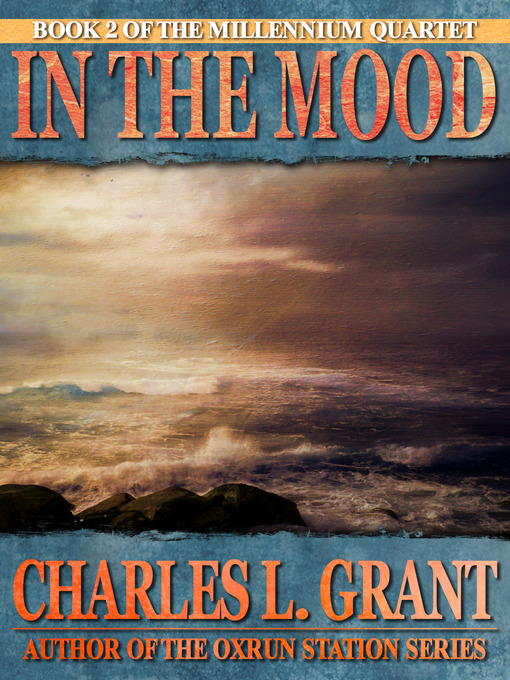 Title details for In the Mood by Charles L. Grant - Available